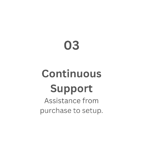 Text on a white background about continuous support from purchase to setup.